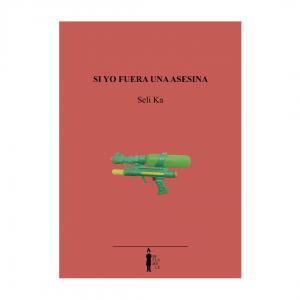 Si yo fuera una asesina